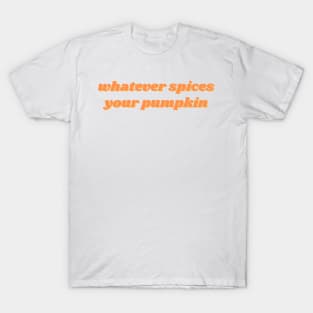 Spices your Pumpkin T-Shirt